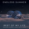 ENDLESS SUMMER — REST OF MY LIFE